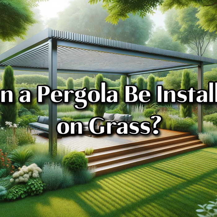 Can a Pergola Be Installed on Grass?